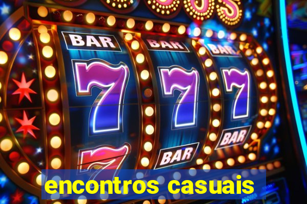 encontros casuais